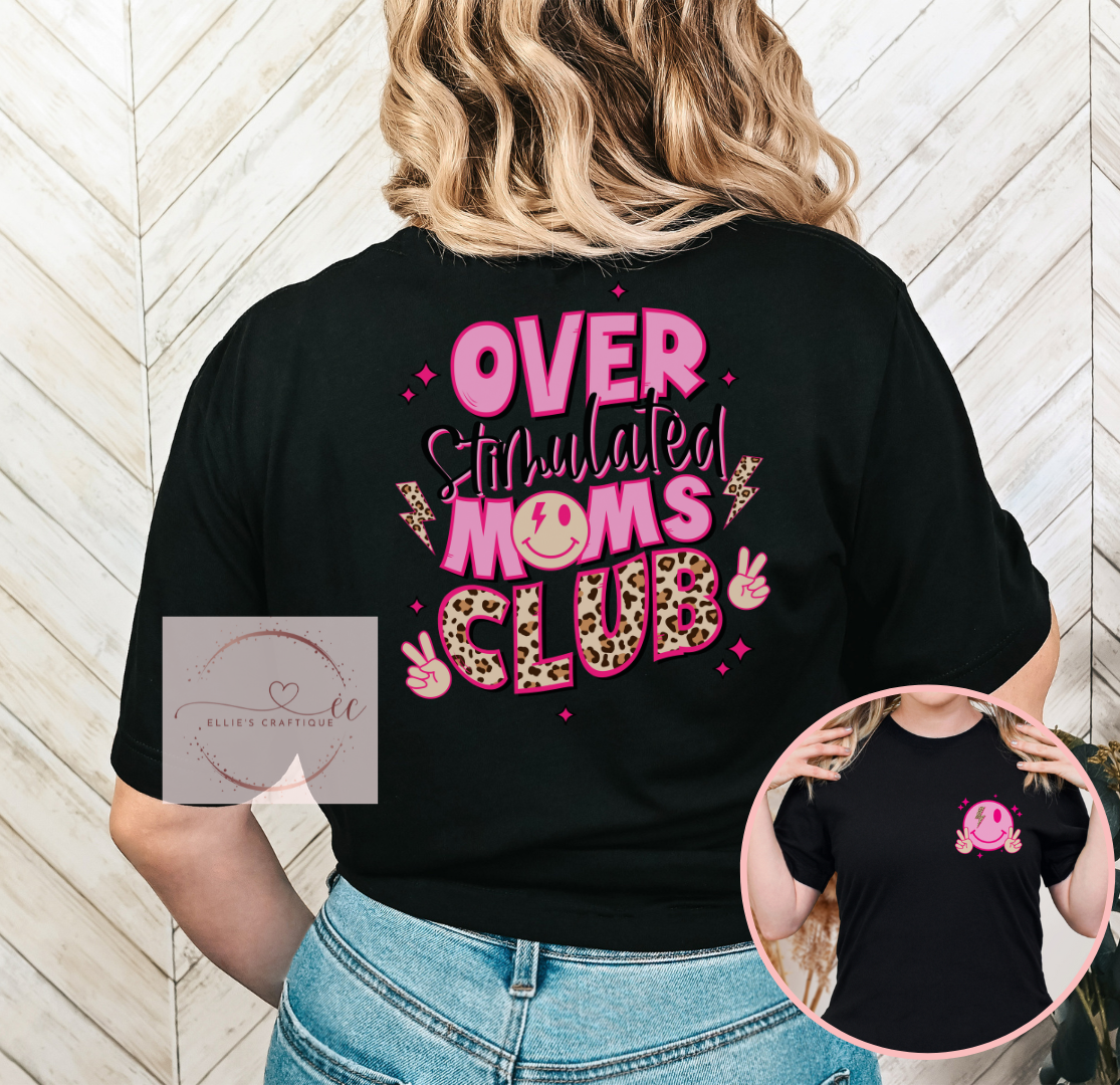 Overstimulated MOMS Club Tee