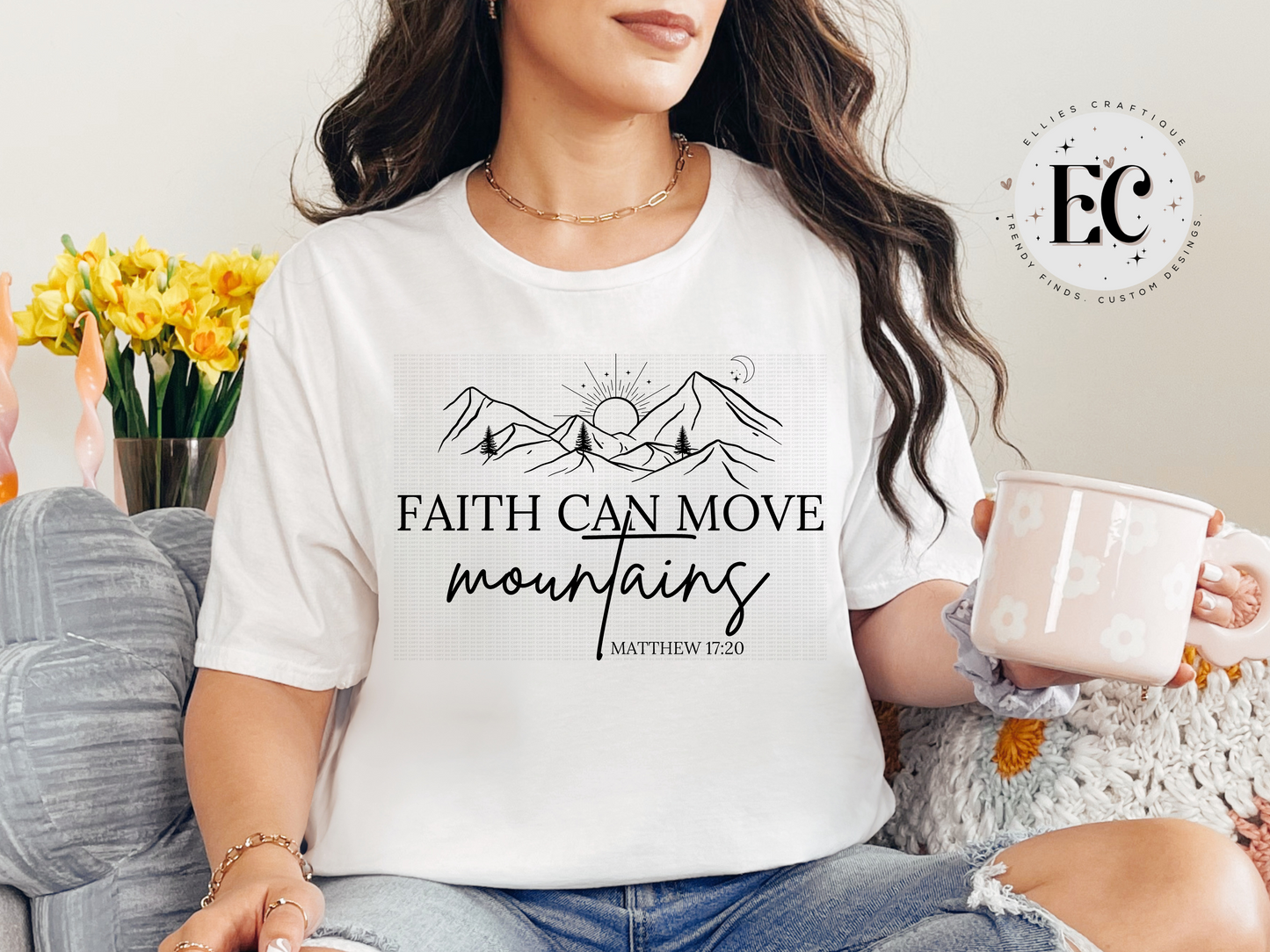 Faith Can Move Mountains Tee ⛰️