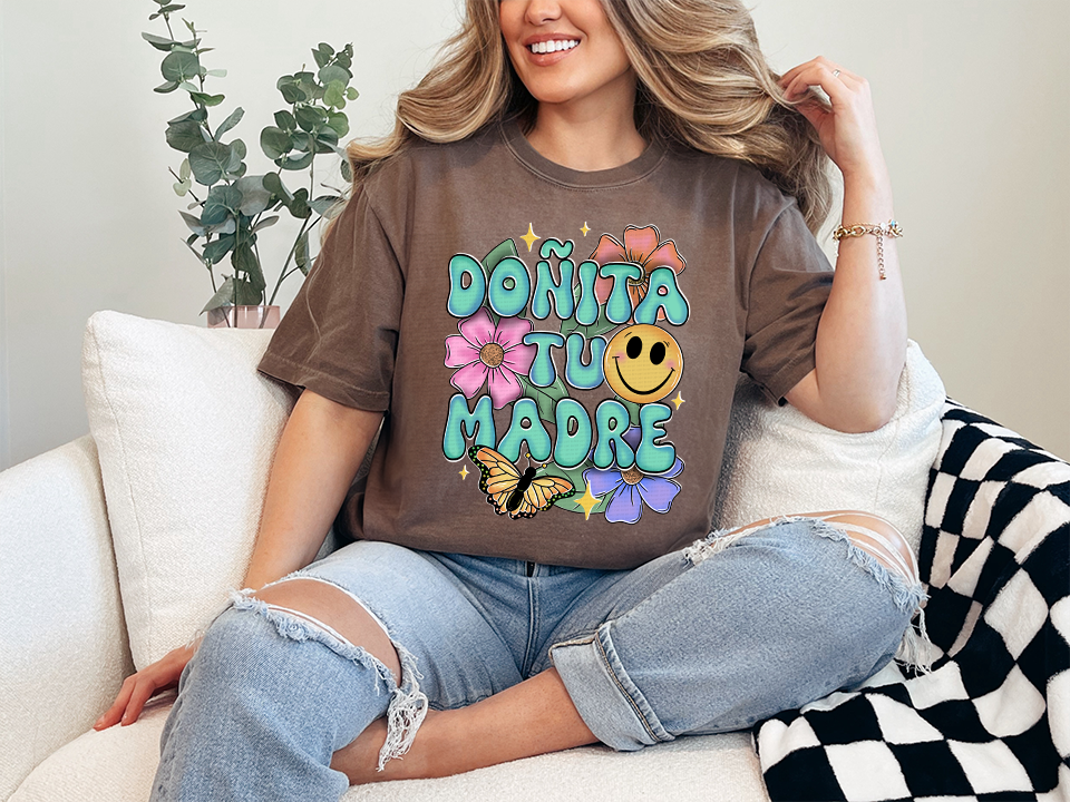 Doñita Tu Madre Tee 🌸