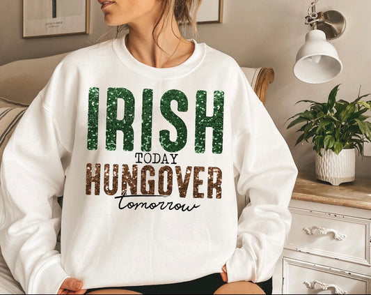 Irish Today. Hungover Tomorrow. 🍀✨